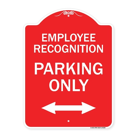 Signmission Employee Recognition Parking W/ Bi-Directional Arrow Heavy-Gauge Alum Sign, 18" x 24", RW-1824-24100 A-DES-RW-1824-24100